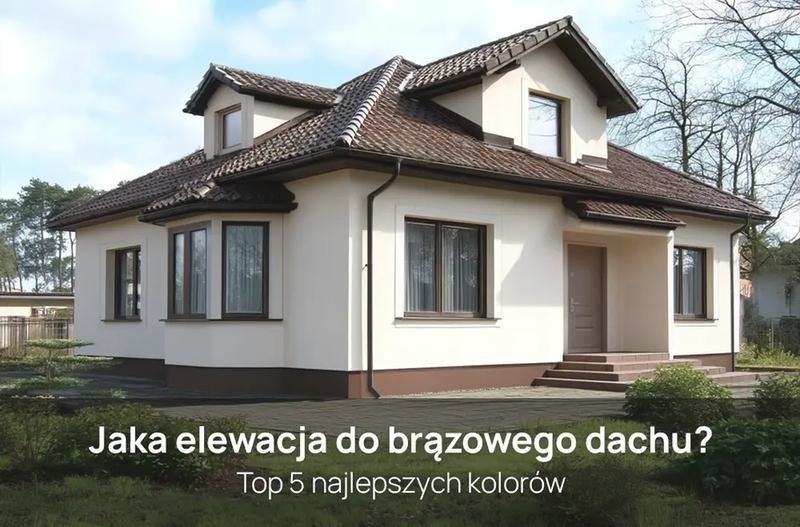 Jaki kolor tynku pasuje do brązowego dachu? inspiracje i sprawdzone połączenia